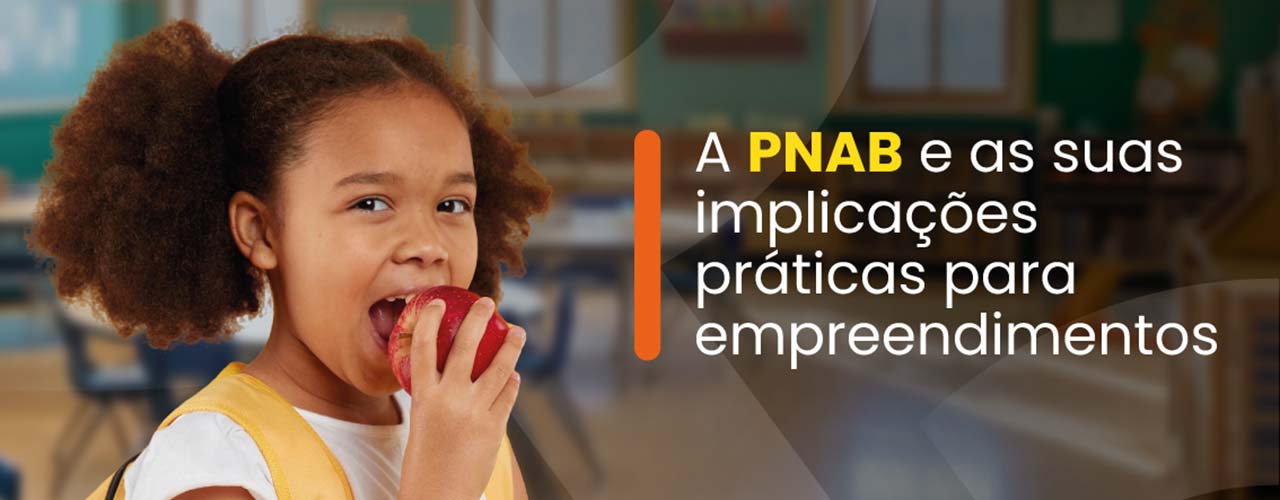 A PNAB e as suas implicações práticas para empreendimentos